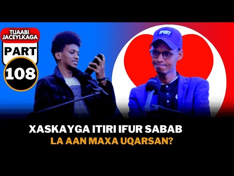 XASKAYGA ITIRI IFUR SABAB LA AAN MAXA UQARSAN ITIJABI Pt108