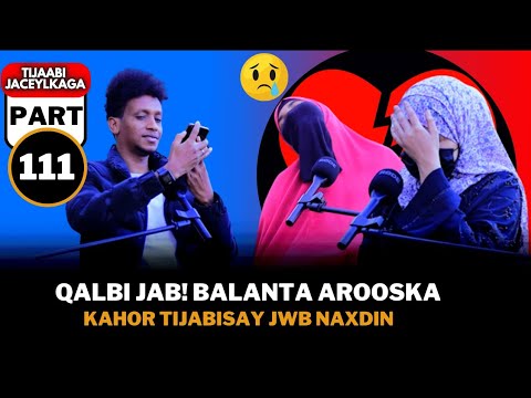 NAXDIN! BALANTA AROOSKA KAHOR TIJABISAY JWB KANIXISAY Pt111