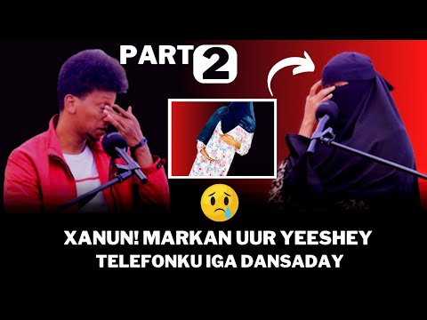 XANUN! MARKAN UUR YESHEY AYU TELEFONKA IGA DANSADAY PART 2