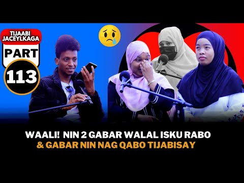 WAALI! NIN 2 GABAR WALAL AH ISKU RABA GABAR XASLE TIJABISAY