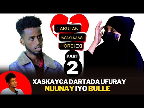 PART 2: JACELKI WAALIDA IHEYSEY WALI MA IHEYSA NUNAY & BULE