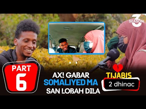 AX GABAR SOMALIYED MA SAN LOBAH DILA TIJABIS 2 DHINA Sn3Pt6
