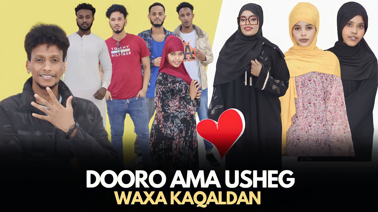 DOORO AMA USHEEG WAXA KAQALDAN WA LA IS KARBASHAY