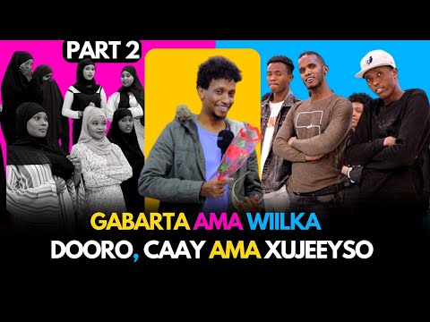PART 2  DOORO AMA CAAY AMA XUJEEYSO
