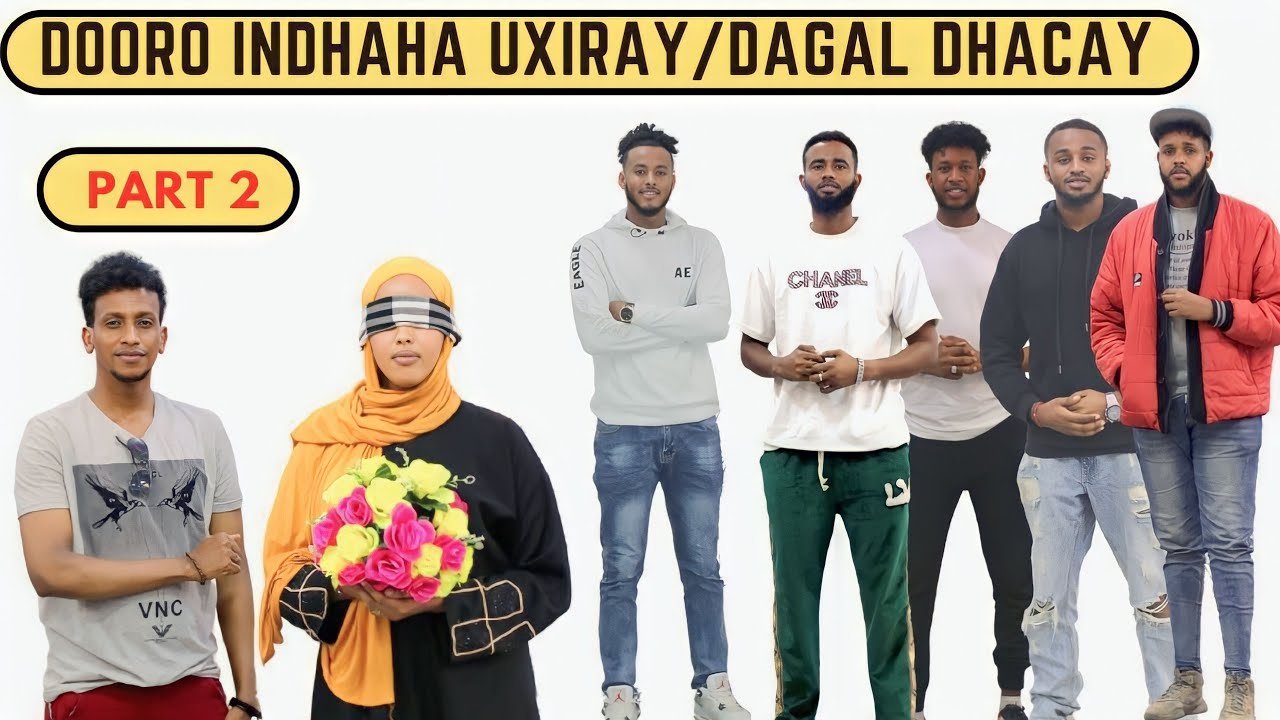 DAGAL AYADO INDHAHA XIRAN & AYADO FURAN ISKU DAD MA DORATAY